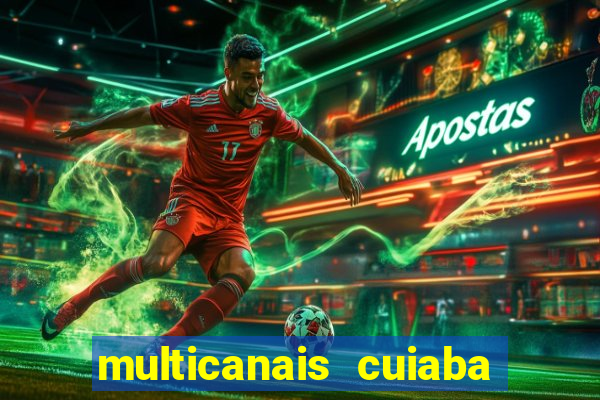 multicanais cuiaba x flamengo